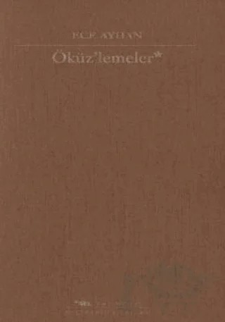 Öküz’lemeler – Ece Ayhan – Sel Yayıncılık kitap kapağı