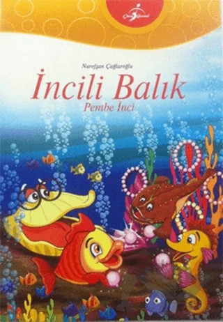 İncili Balık - Pembe İnci – Nurefşan Çağlaroğlu – Çocuk Gezegeni kitap kapağı