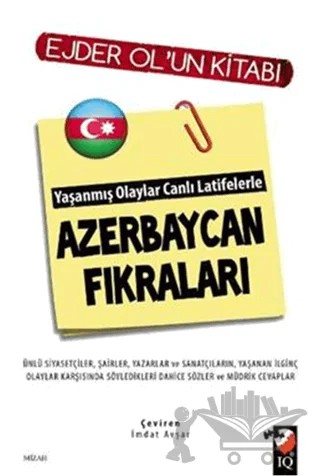 Yaşanmış Olaylar Canlı Latifelerle Azerbaycan Fıkraları – Ejder Ol – IQ Kültür Sanat Yayıncılık kitap kapağı