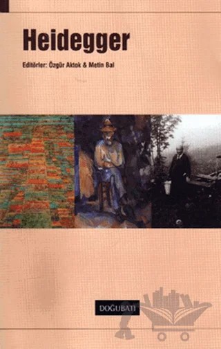 Heidegger – Metin Bal, Özgür Aktok – Doğu Batı Yayınları kitap kapağı