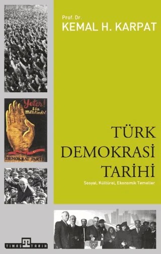 Türk Demokrasi Tarihi – Kemal H. Karpat – Timaş Tarih kitap kapağı