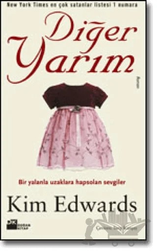 Diğer Yarım – Kim Edwards – Doğan Kitap kitap kapağı