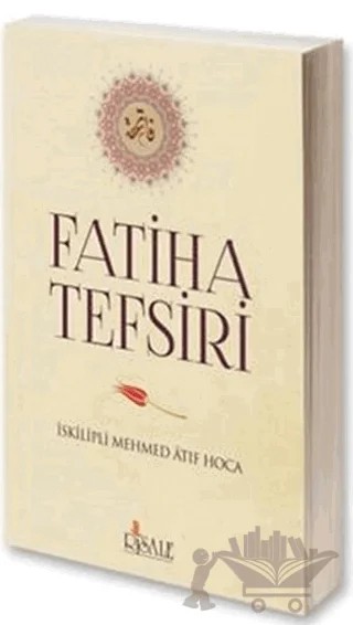 Fatiha Tefsiri – İskilipli Mehmed Atıf Hoca – Risale Yayınları kitap kapağı
