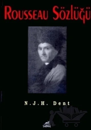 Rousseau Sözlüğü – N.J.H. Dent – Sarmal Yayınevi kitap kapağı