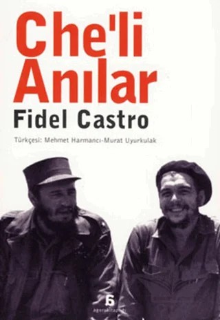 Che’li Anılar – Fidel Castro – Agora Kitaplığı kitap kapağı