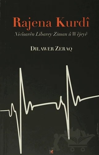 Rajena Kurdi – Dilawer Zeraq – Lis Basın Yayın kitap kapağı