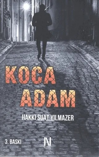 Koca Adam – Hakkı Suat Yılmazer – Net Kitaplık Yayıncılık kitap kapağı