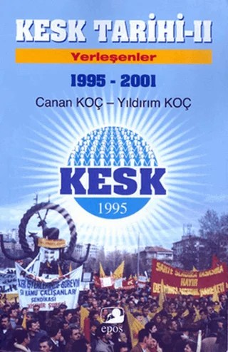Kesk Tarihi - 2 – Canan Koç, Yıldırım Koç – Epos Yayınları kitap kapağı