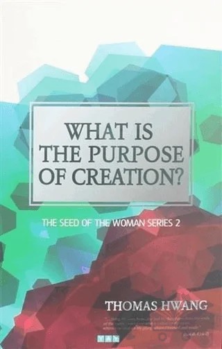 What is the Purpose of Creation? – Thomas Hwang – YAY - Yeni Anadolu Yayınları kitap kapağı