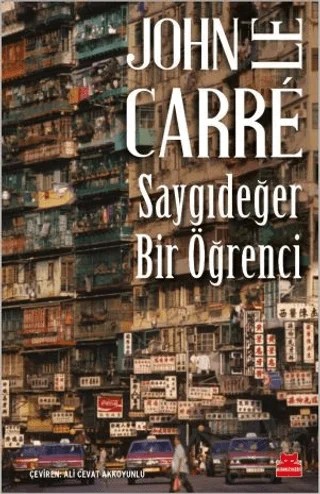 Saygıdeğer Bir Öğrenci – John Le Carre – Kırmızı Kedi Yayınevi kitap kapağı