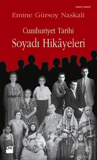 Cumhuriyet Tarihi Soyadı Hikayeleri – Emine Gürsoy Naskalı – Doğan Kitap kitap kapağı