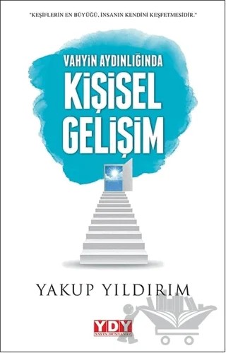 Vahyin Aydılığında Kişisel Gelişim – Yakup Yıldırım – YDY Yayınları kitap kapağı