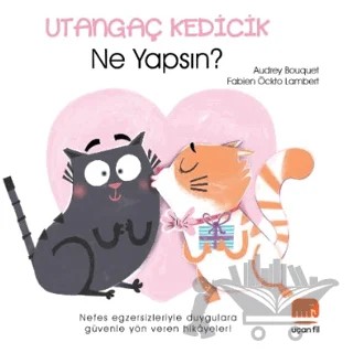 Utangaç Kedicik – Audrey Bouquet, Fabien Öckto Lambert – Uçan Fil Yayınları kitap kapağı