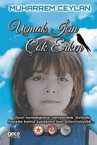 Uçmak İçin Çok Erken – Muharrem Ceylan – Gece Kitaplığı kitap kapağı