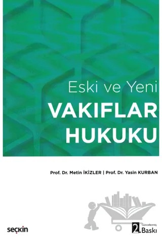 Vakıflar Hukuku – Yasin Kurban, Metin İkizler – Seçkin Yayıncılık kitap kapağı