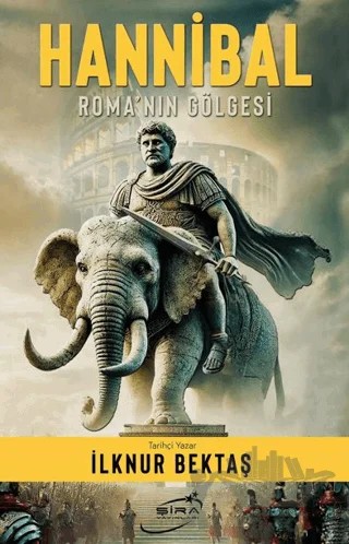 Hannibal – İlknur Bektaş – Şira Yayınları kitap kapağı