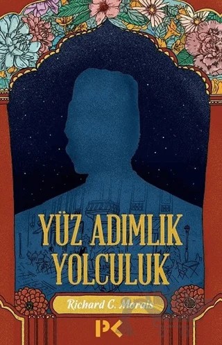 Yüz Adımlık Yolculuk – Richard C. Morais – Profil Kitap kitap kapağı