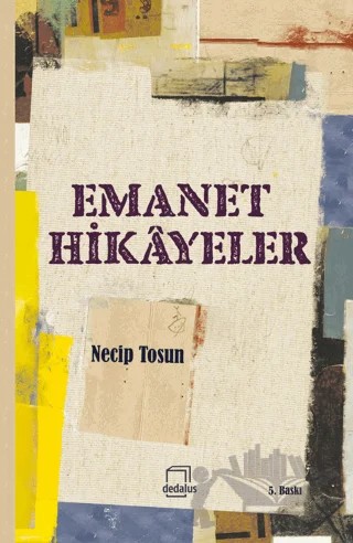 Emanet Hikayeler – Necip Tosun – Dedalus Kitap kitap kapağı