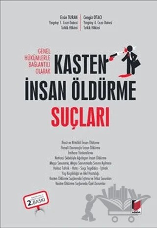 Genel Hükümlerle Bağlantılı Olarak Kasten İnsan Öldürme Suçları – Cengiz Otacı, Ersin Turan – Adalet Yayınevi kitap kapağı