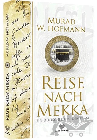 Reise Nach Mekka – Murad Wilfried Hofmann – Çağrı Yayınları kitap kapağı