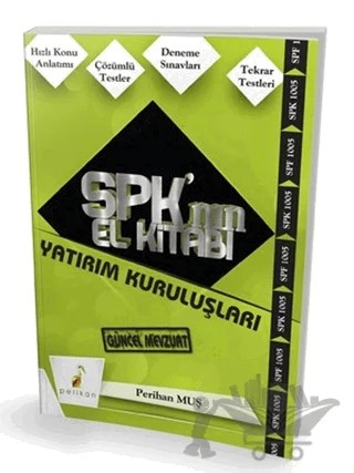 SPK´nın El Kitabı - Yatırım Kuruluşları – Perihan Muş – Pelikan Tıp Teknik Yayıncılık kitap kapağı