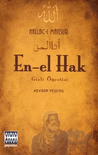 En-el Hak Gizli Öğretisi - Hallac-ı Mansur – Kevser Yalçın – Sınır Ötesi Yayınları kitap kapağı