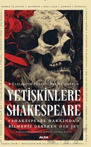 Yetişkinlere Shakespeare – Beth Coates, Elizabeth Foley – Alfa Yayınları kitap kapağı