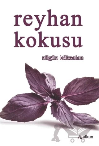 Reyhan Kokusu – Nilgün Köksalan – Alkun Kitap kitap kapağı
