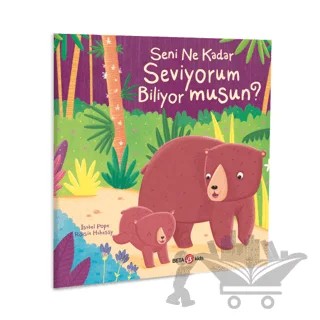 Seni Ne Kadar Seviyorum Biliyor musun? – Isabel Pope – Beta Kids kitap kapağı