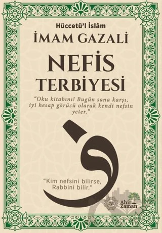Nefis Terbiyesi – İmam Gazali – Ahir Zaman kitap kapağı