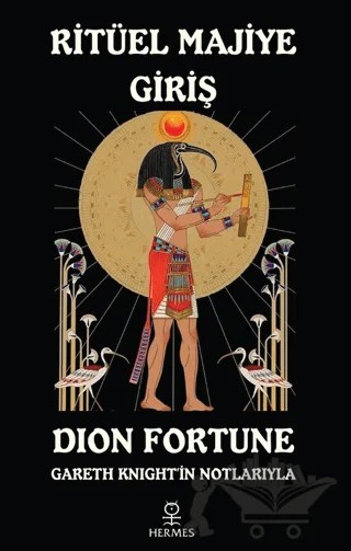 Ritüel Majiye Giriş – Dion Fortune – Hermes Yayınları kitap kapağı
