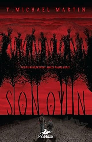 Son Oyun – T. Michael Martin – Pegasus Yayınları kitap kapağı