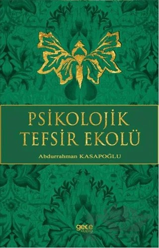 Psikolojik Tefsir Ekolü – Abdurrahman Kasapoğlu – Gece Kitaplığı kitap kapağı