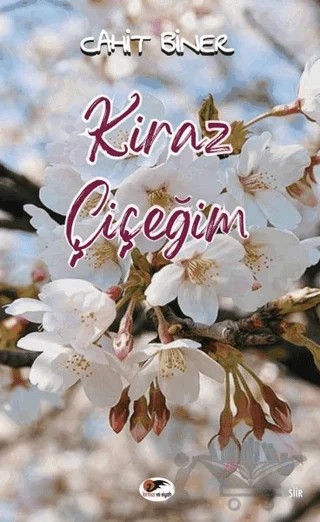 Kiraz Çiçeğim – Cahit Biner – Kırmızı ve Siyah Yayınevi kitap kapağı