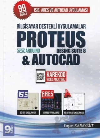 Proteus Design Suite 8 Autocad – Yaşar Karayiğit – IQ Kültür Sanat Yayıncılık kitap kapağı