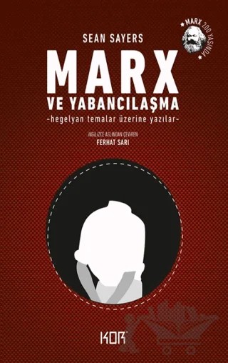 Marx ve Yabancılaşma – Sean Sayers – Kor Kitap kitap kapağı