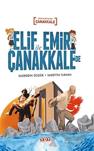 Elif İle Emir Çanakkale’de – Sadeddin Özgür, Sadettin Turhan – YDY Yayınları kitap kapağı