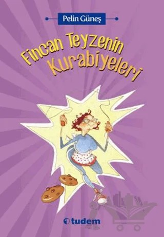 Fincan Teyzenin Kurabiyeleri – Pelin Güneş – Tudem Yayınları kitap kapağı