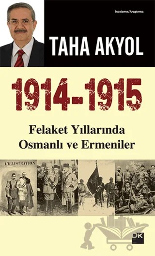 1914 -1915 Felaket Yıllarında Osmanlı ve Ermeniler – Taha Akyol – Doğan Kitap kitap kapağı