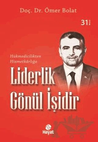 Liderlik Gönül İşidir – Ömer Bolat – Hayat Yayınları kitap kapağı