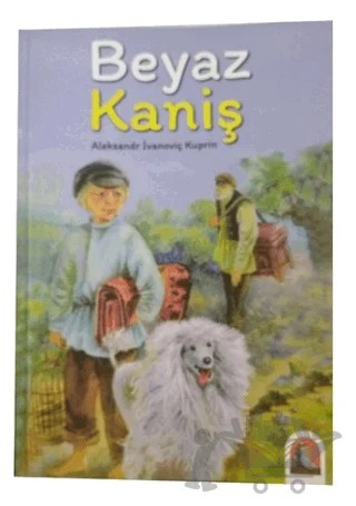 Beyaz Kaniş – Aleksandr İvanoviç Kuprin – Kapadokya Yayınları kitap kapağı