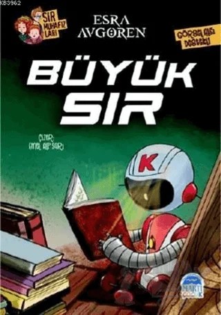 Sır Muhafızları - Büyük Sır – Esra Avgören – Martı Çocuk Yayınları kitap kapağı