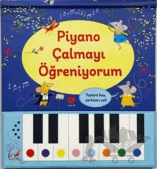 Piyano Çalmayı Öğreniyorum – Sam Taplin, Rachel Greene – Uçan Fil Yayınları kitap kapağı