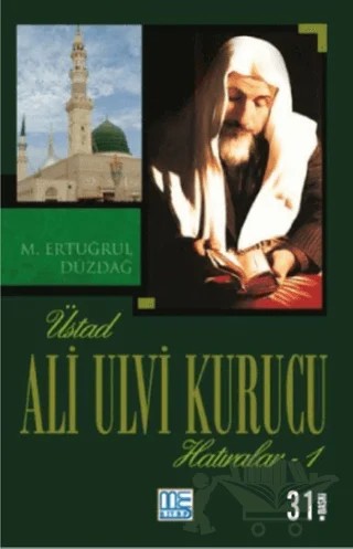 Üstad Ali Ulvi Kurucu Hatıralar 1 – M. Ertuğrul Düzdağ – Med Kitap kitap kapağı
