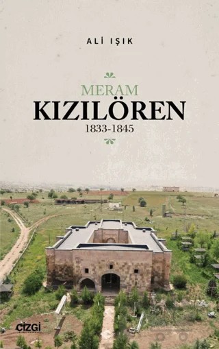 Meram Kızılören 1833-1845 – Ali Işık – Çizgi Kitabevi Yayınları kitap kapağı