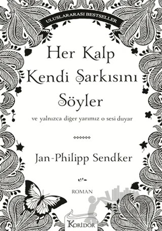 Her Kalp Kendi Şarkısını Söyler – Jan-Philipp Sendker – Koridor Yayıncılık kitap kapağı