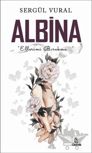 Albina – Sergül Vural – Otantik Kitap kitap kapağı