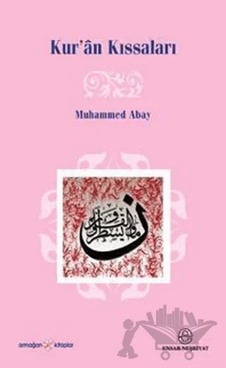 Kur’an Kıssaları – Muhammet Abay – Ensar Neşriyat kitap kapağı