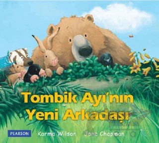 Tombik Ayı'nın Yeni Arkadaşı – Jane Chapman, Karma Wilson – Pearson Çocuk Kitapları kitap kapağı