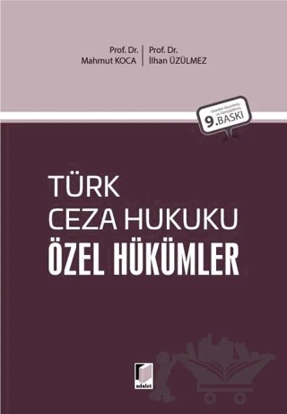 Türk Ceza Hukuku Özel Hükümler – İlhan Üzülmez, Mahmut Koca – Adalet Yayınevi kitap kapağı